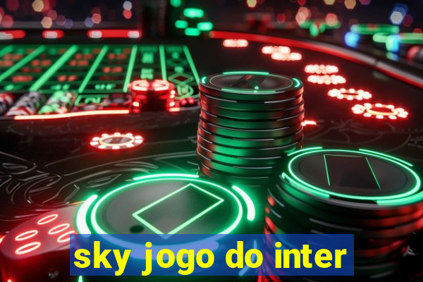 sky jogo do inter