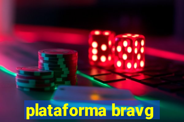 plataforma bravg