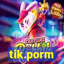 tik.porm