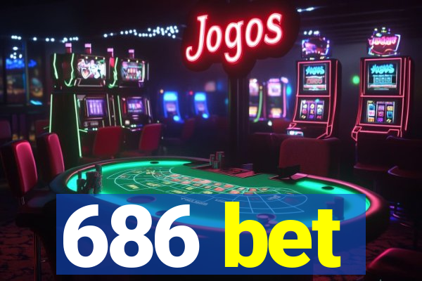 686 bet