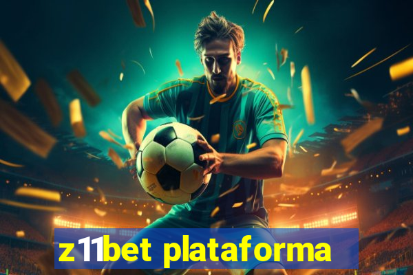 z11bet plataforma