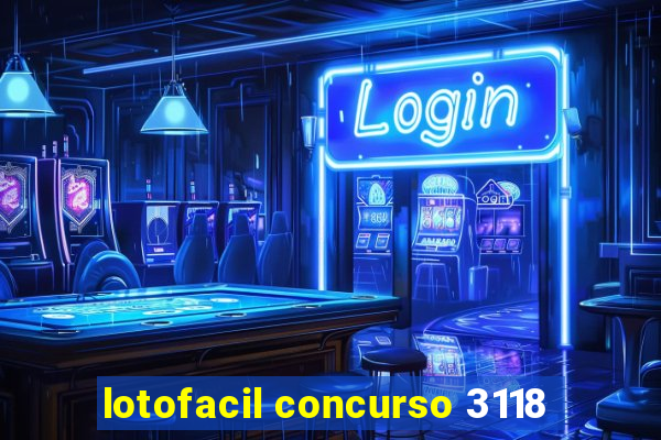 lotofacil concurso 3118