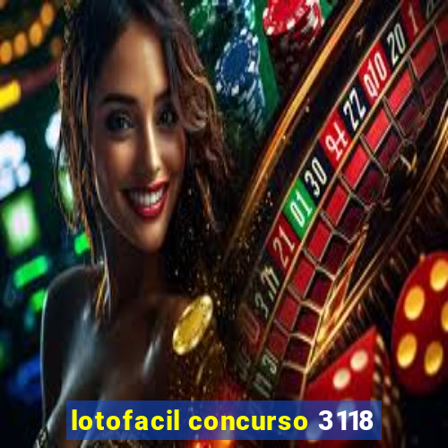 lotofacil concurso 3118