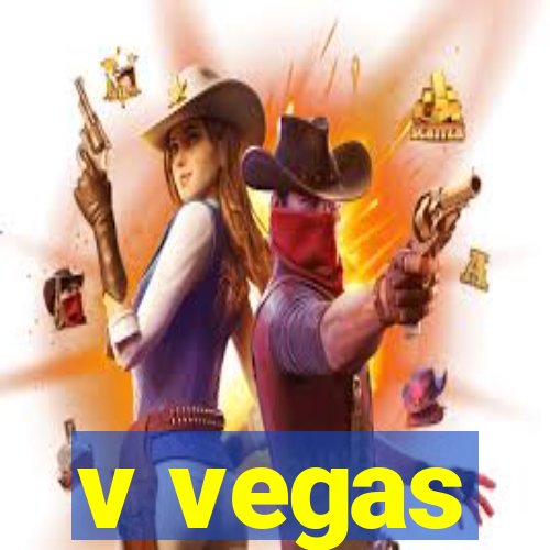 v vegas