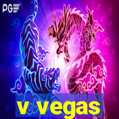 v vegas