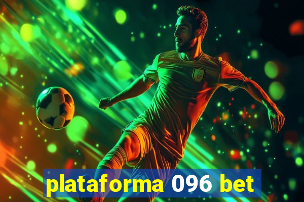 plataforma 096 bet