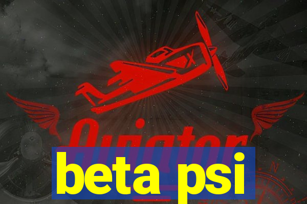 beta psi