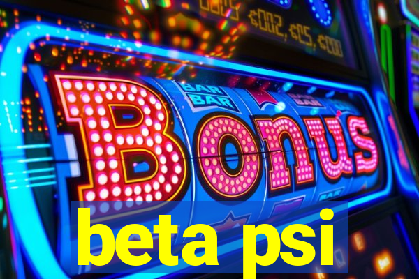 beta psi