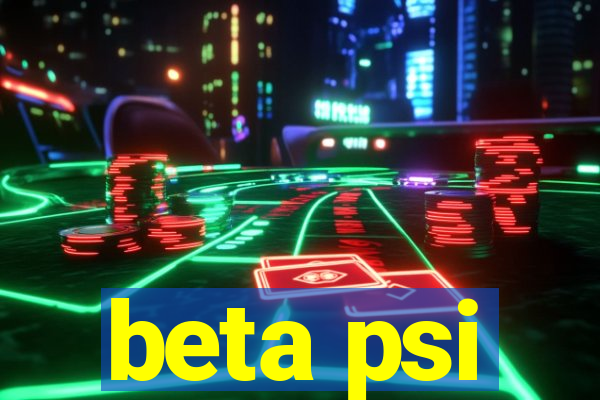 beta psi