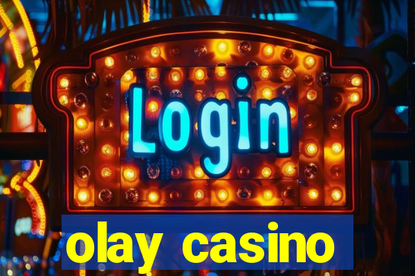 olay casino