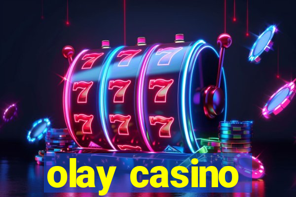 olay casino