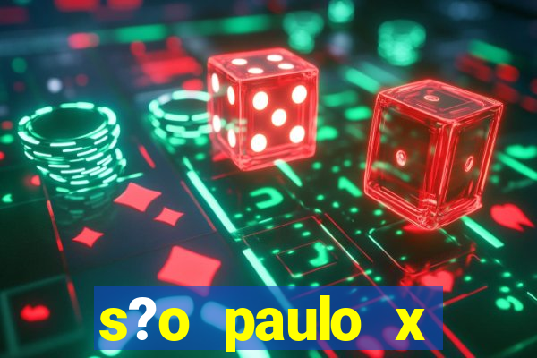 s?o paulo x fluminense palpite