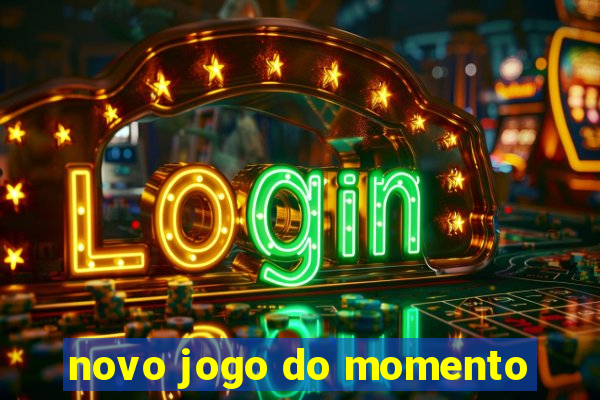 novo jogo do momento