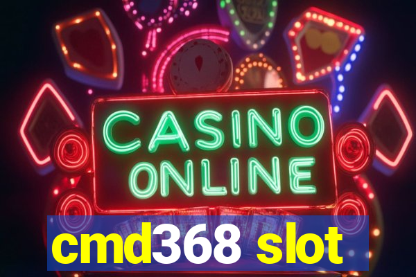 cmd368 slot