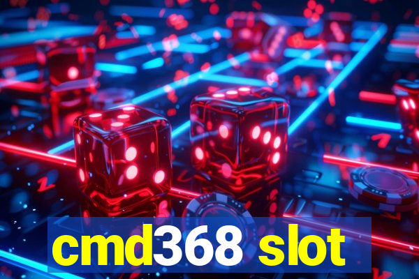 cmd368 slot