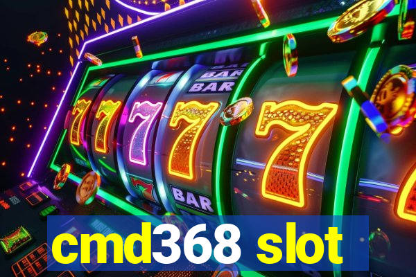 cmd368 slot