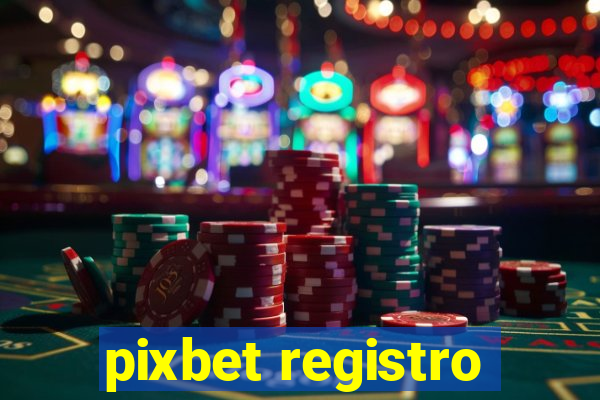 pixbet registro