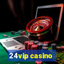 24vip casino