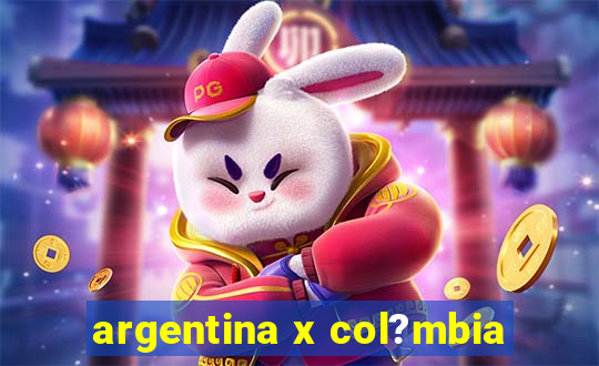 argentina x col?mbia