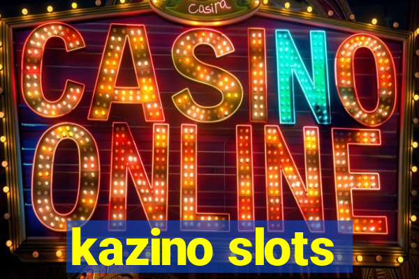 kazino slots