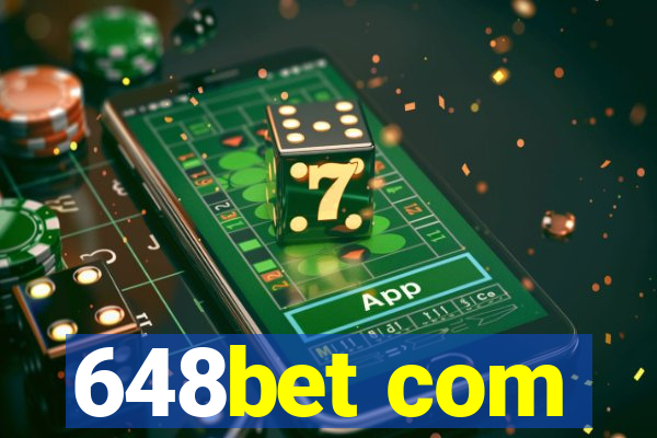 648bet com