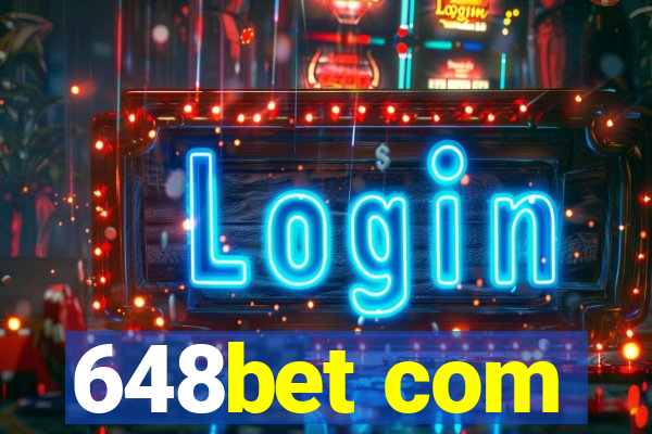 648bet com