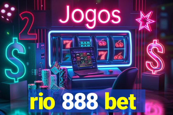 rio 888 bet