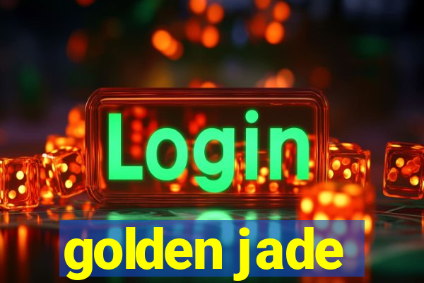 golden jade