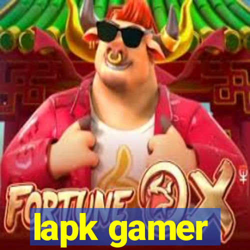 lapk gamer