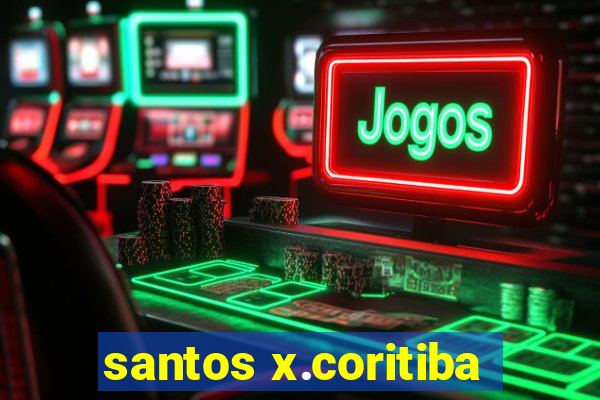 santos x.coritiba