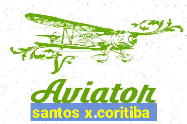 santos x.coritiba