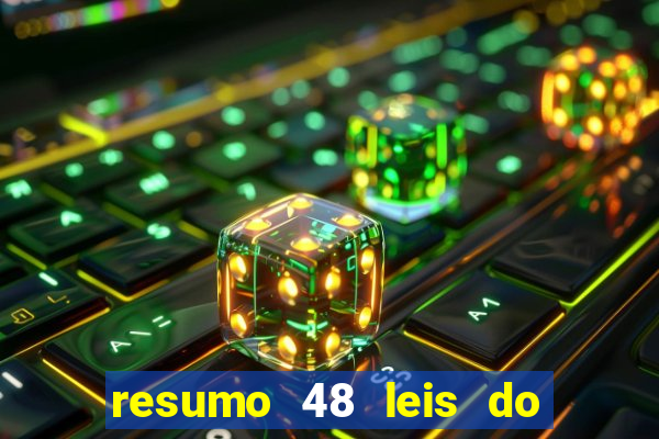 resumo 48 leis do poder pdf