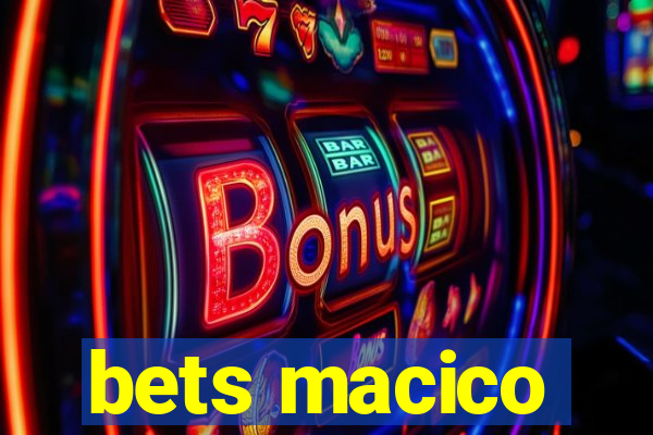 bets macico