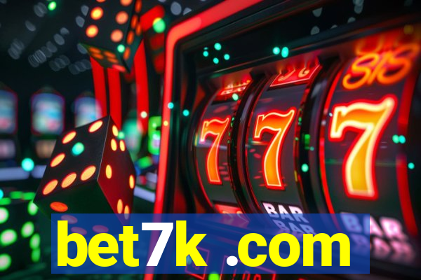 bet7k .com