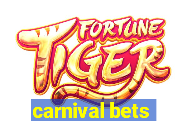 carnival bets