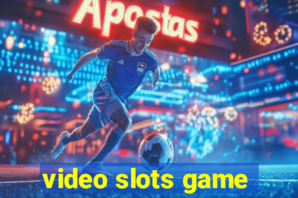 video slots game