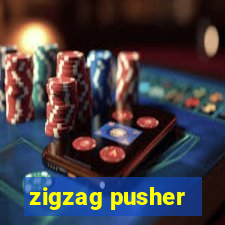 zigzag pusher