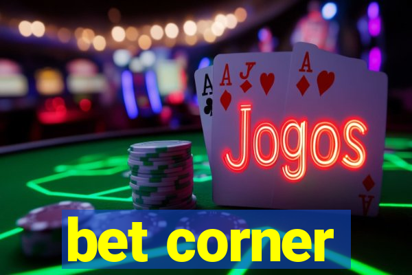 bet corner