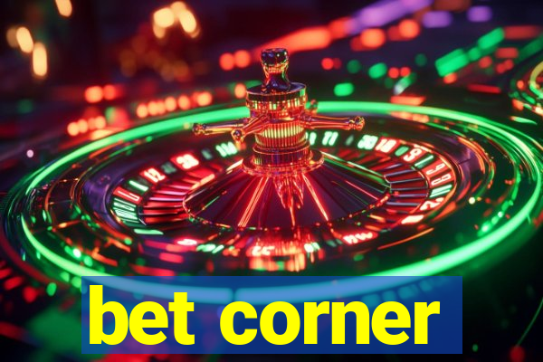 bet corner