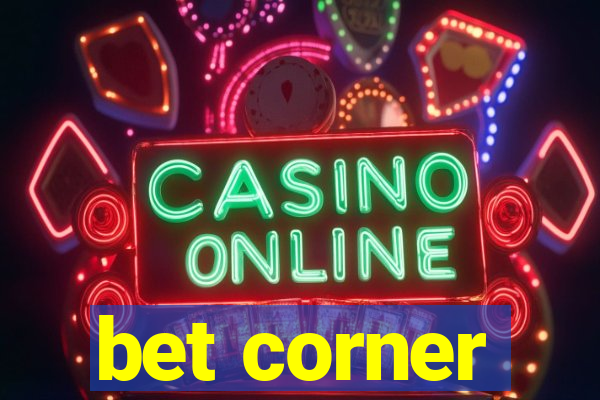 bet corner