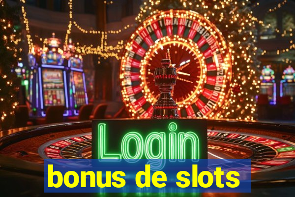 bonus de slots