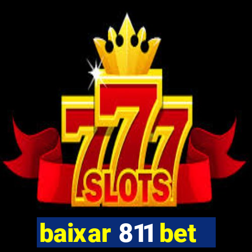 baixar 811 bet