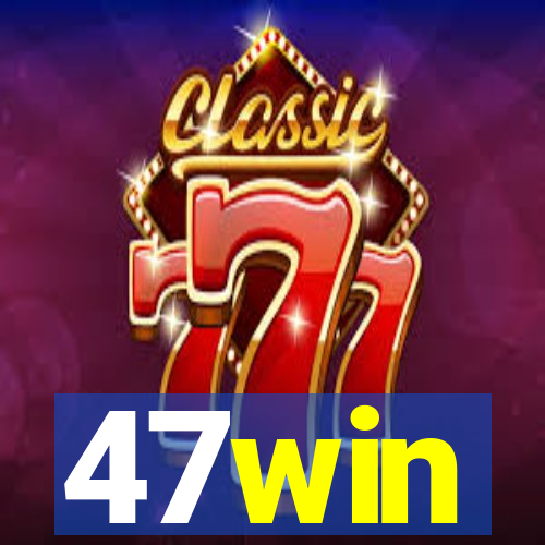 47win