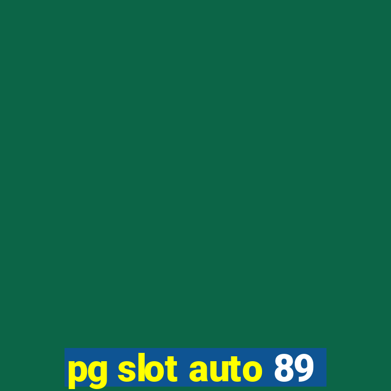 pg slot auto 89