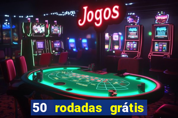 50 rodadas grátis no cadastro