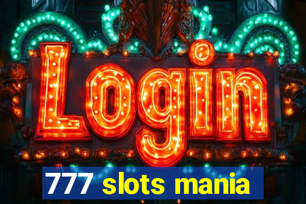 777 slots mania