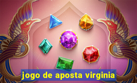 jogo de aposta virginia