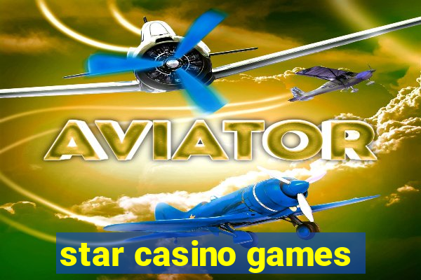 star casino games