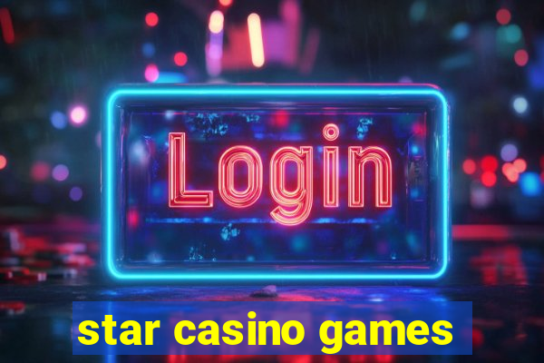 star casino games