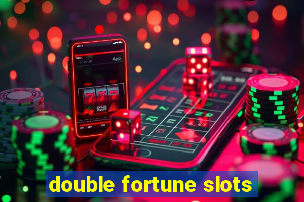 double fortune slots